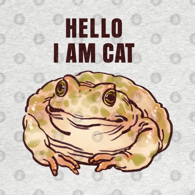 funny polite cute  green spotted toad but it is a cat / hello i am cat text by mudwizard